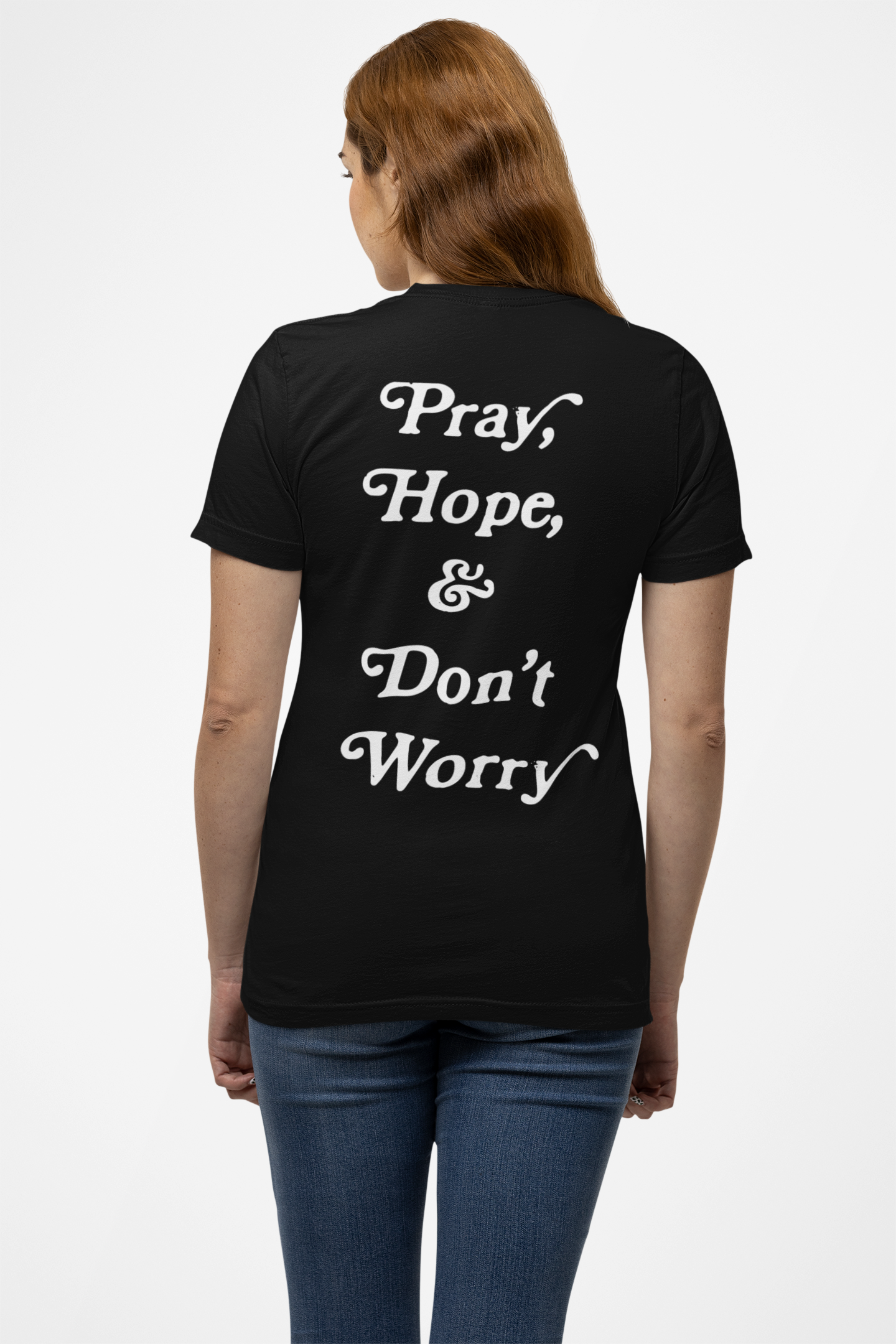 Pray Hope & Don't Worry Black