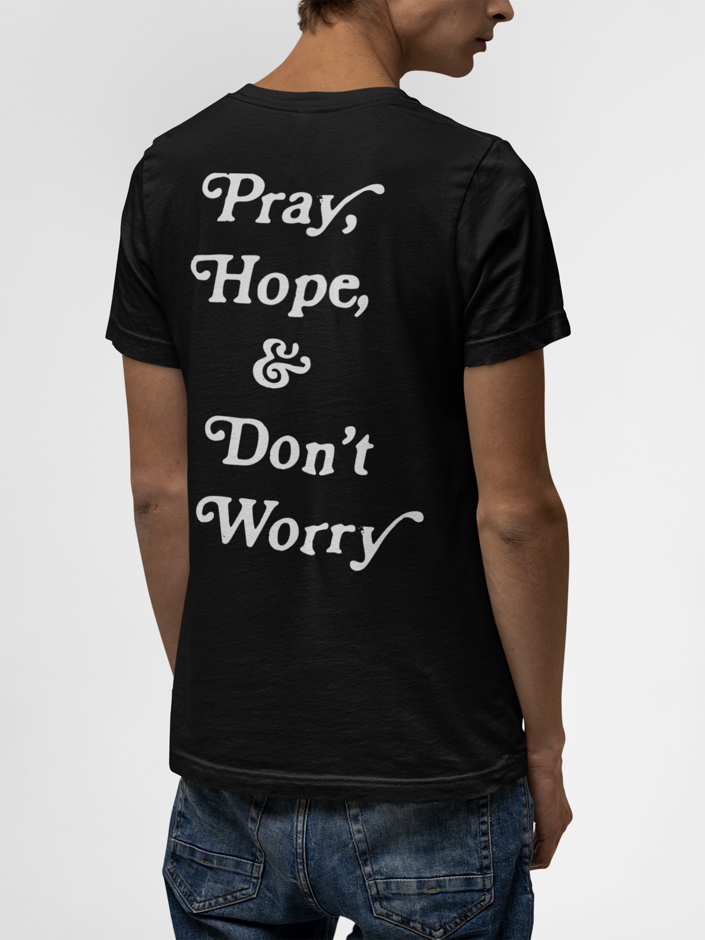 Pray Hope & Don't Worry Black